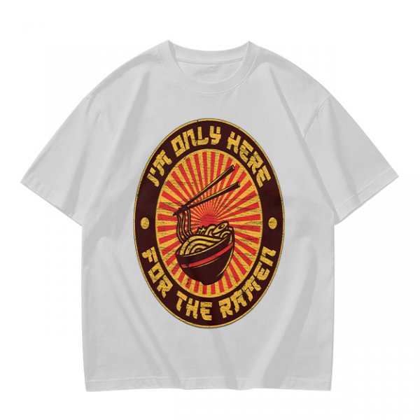 I'm Only Here For The Ramen Graphic Tee