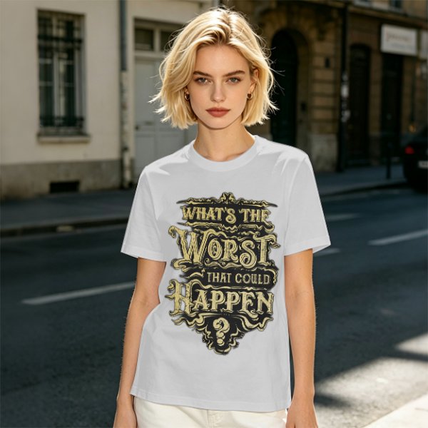 Olive t-shirt with 'What's the Worst That Could Happen?' vintage-style print