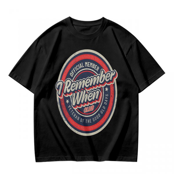 I Remember When Club Official Member Veteran T-Shirt
